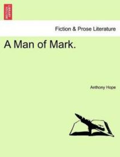 A Man of Mark.