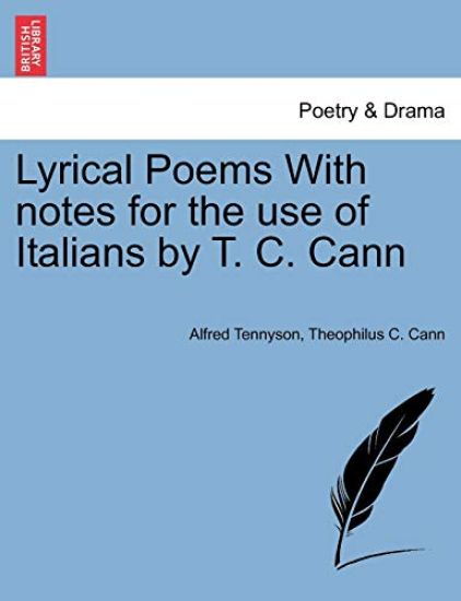 Lyrical Poems with Notes for the Use of Italians by T. C. Cann