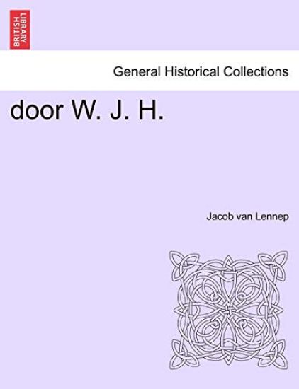 Door W. J. H.