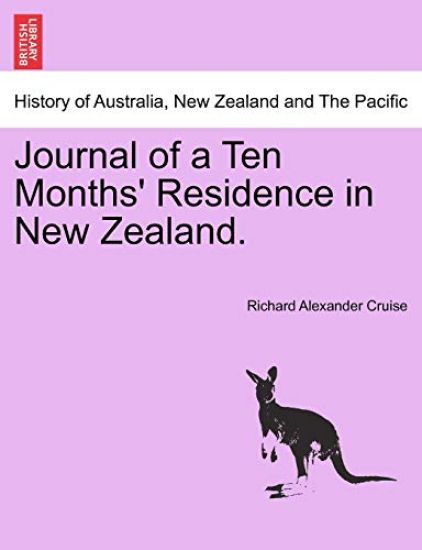 Journal of a Ten Months' Residence in New Zealand.