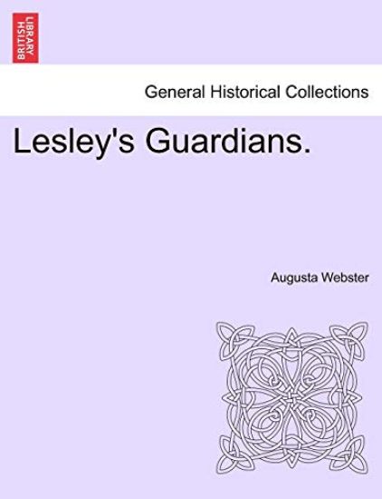Lesley's Guardians. Vol. II