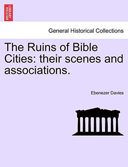 The Ruins of Bible Cities