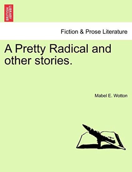 A Pretty Radical and Other Stories.