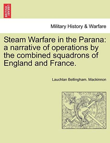 Steam Warfare in the Parana