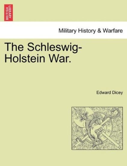 The Schleswig-Holstein War. Vol. II