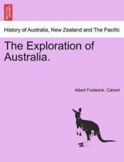 The Exploration of Australia.