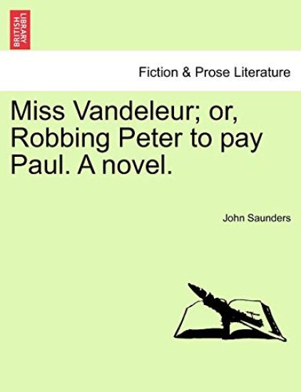 Miss Vandeleur; Or, Robbing Peter to Pay Paul. a Novel. Vol. III.