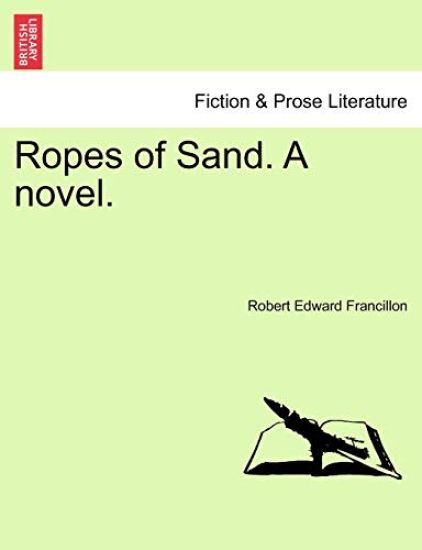 Ropes of Sand. a Novel.