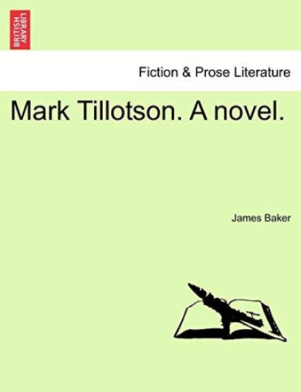 Mark Tillotson. a Novel.