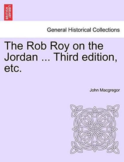 The Rob Roy on the Jordan, third edition.