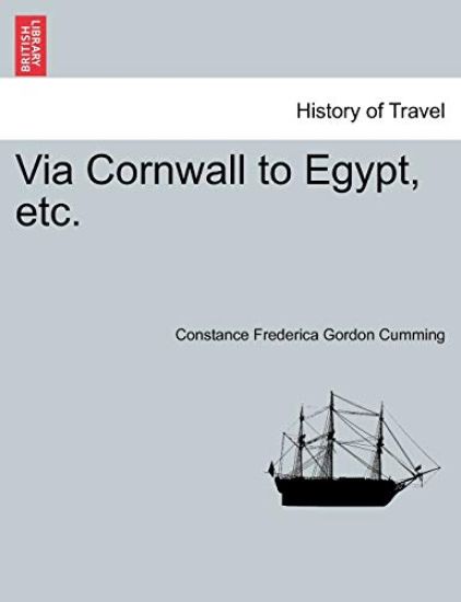 Via Cornwall to Egypt, Etc.
