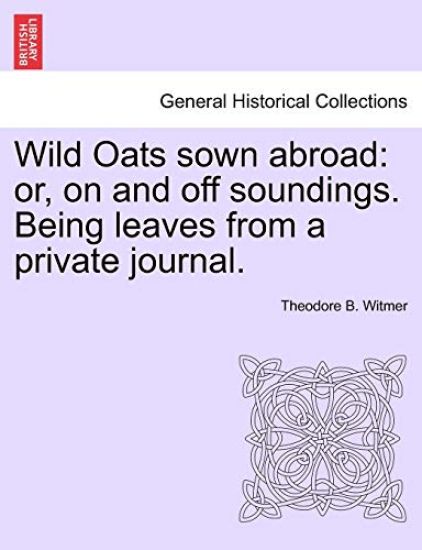 Wild Oats Sown Abroad