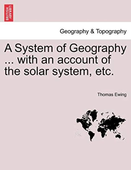 A System of Geography ... with an account of the solar system, etc. TWENTY FIFTH EDITION.