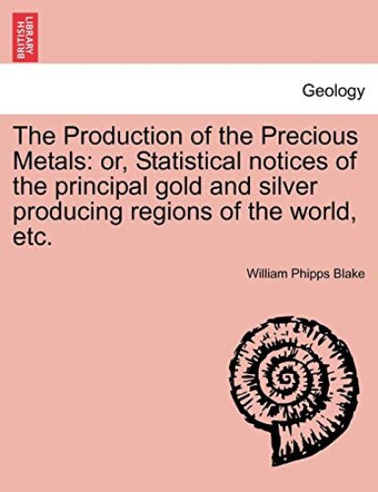The Production of the Precious Metals