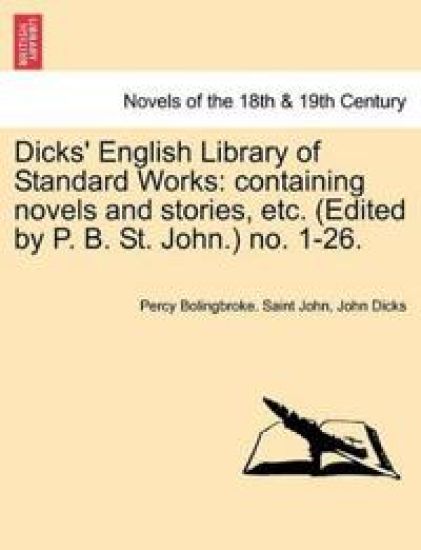 Dicks' English Library of Standard Works