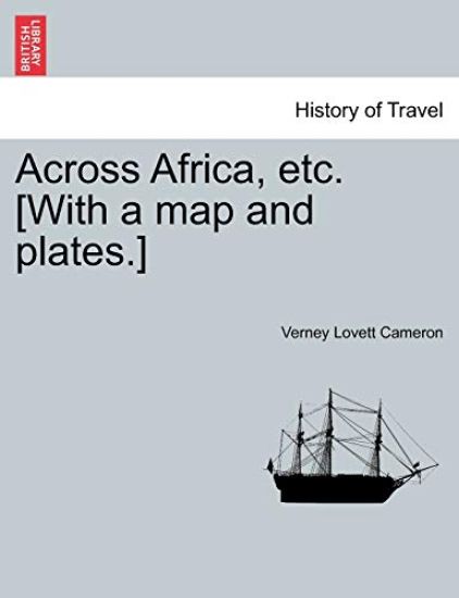 Across Africa, etc. [With a map and plates.] New Edition.