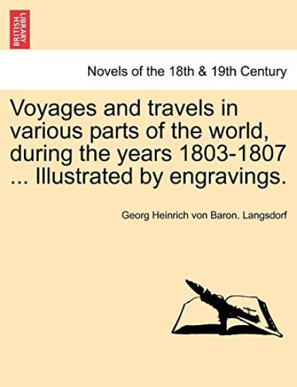 Voyages and Travels in Various Parts of the World, During the Years 1803-1807 ... Illustrated by Engravings. Part II
