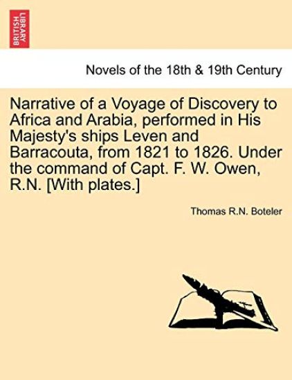 Narrative of a Voyage of Discovery to Africa and Arabia, performed in His Majesty's ships Leven and Barracouta, from 1821 to 1826. Under the command of Capt. F. W. Owen, R.N. [With plates.] Vol. II