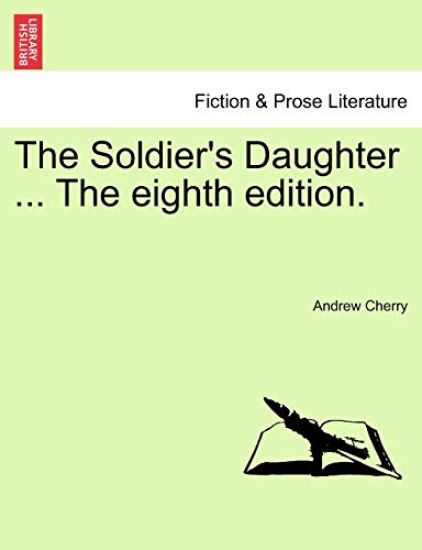 The Soldier's Daughter ... the Eighth Edition.
