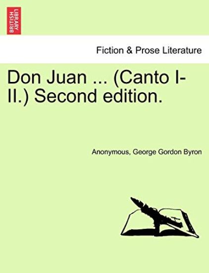 Don Juan ... (Canto I-II.) Second Edition.