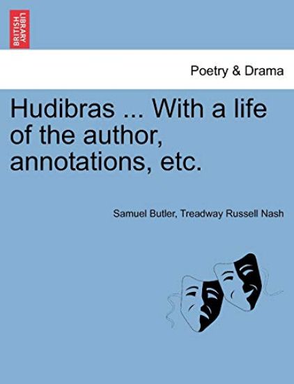Hudibras ... With a life of the author, annotations, etc.