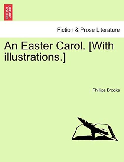 An Easter Carol. [with Illustrations.]
