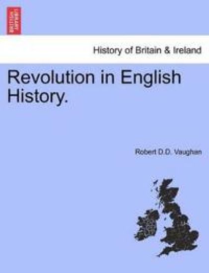 Revolution in English History.