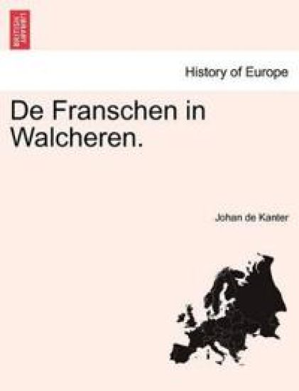 de Franschen in Walcheren.