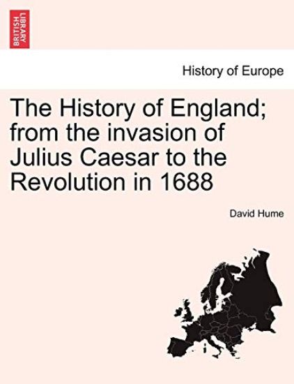 The History of England; from the invasion of Julius Caesar to the Revolution in 1688