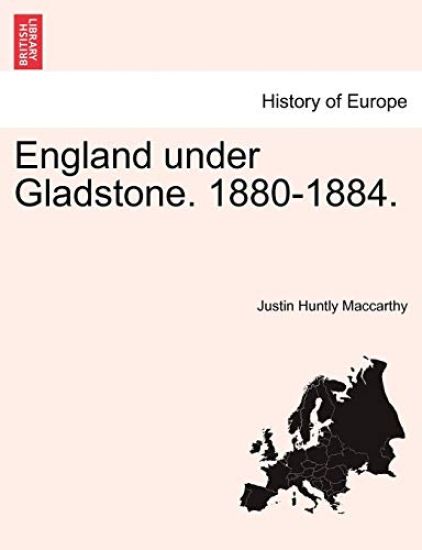 England Under Gladstone. 1880-1884.