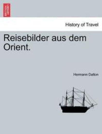 Reisebilder Aus Dem Orient.