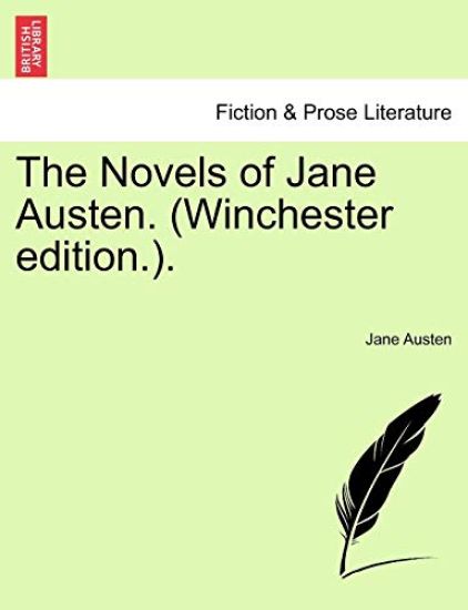 The Novels of Jane Austen. (Winchester Edition.).