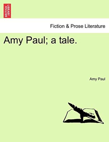 Amy Paul; a tale.