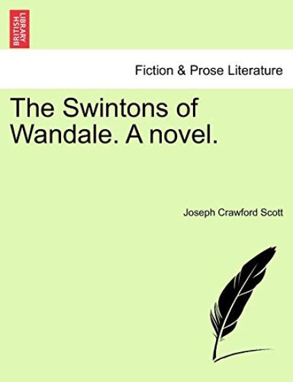 The Swintons of Wandale. a Novel.