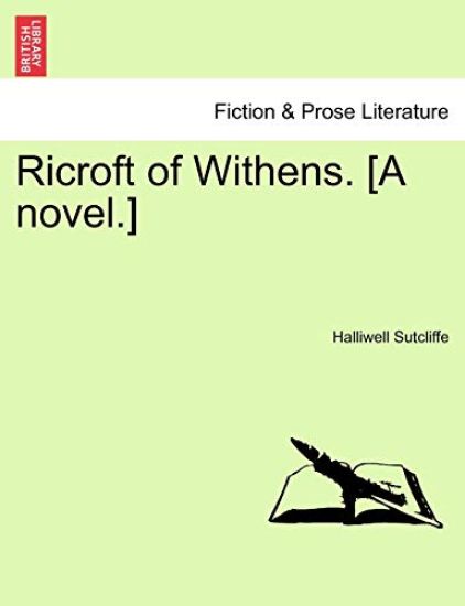 Ricroft of Withens. [A Novel.]