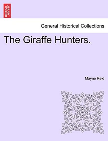The Giraffe Hunters.