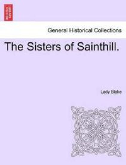 The Sisters of Sainthill.