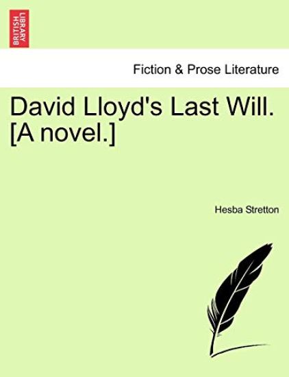 David Lloyd's Last Will. [A Novel.]