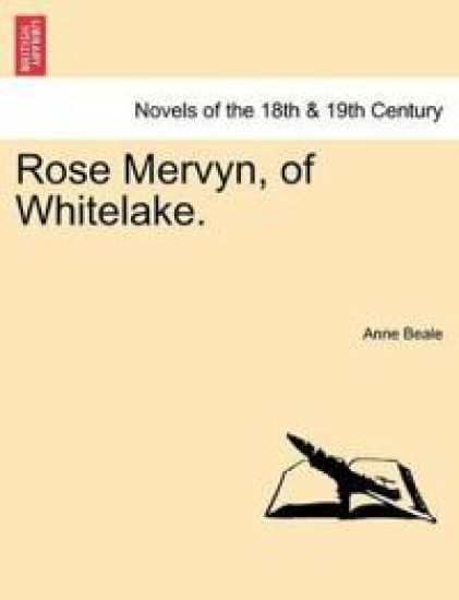 Rose Mervyn, of Whitelake.