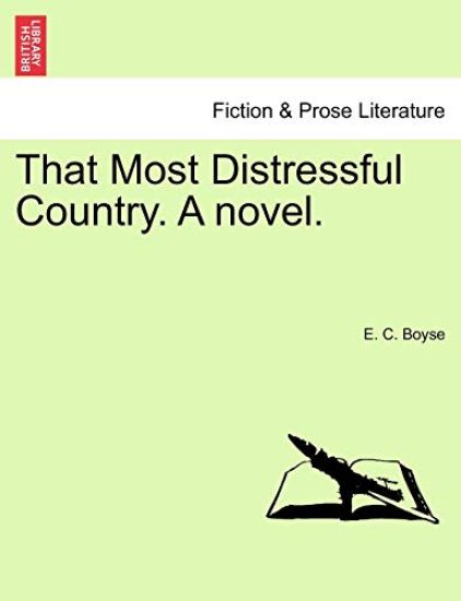 That Most Distressful Country. a Novel. Vol. III