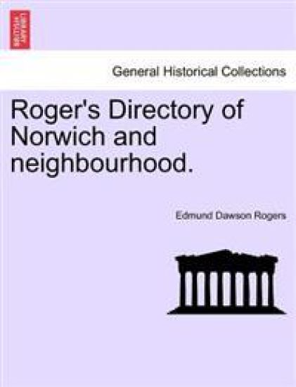 Roger's Directory of Norwich and Neighbourhood.