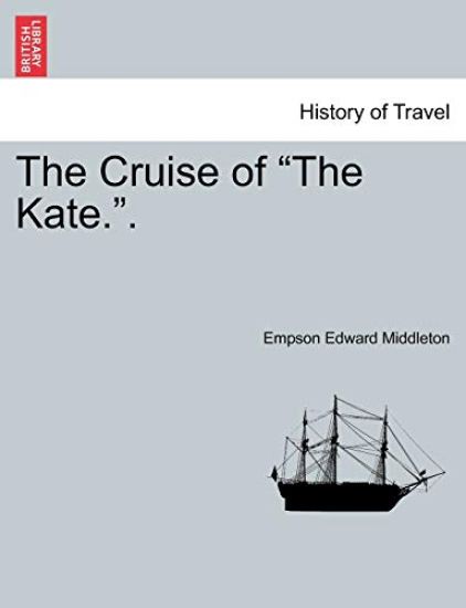 The Cruise of the Kate..