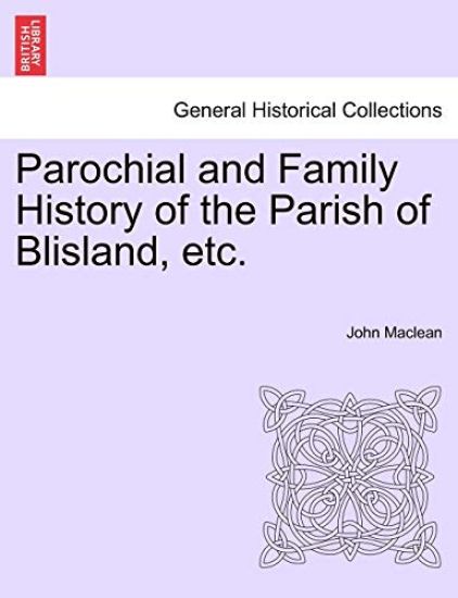 Parochial and Family History of the Parish of Blisland, Etc.