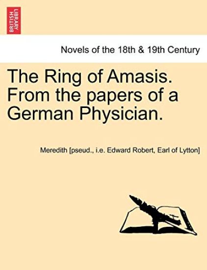 The Ring of Amasis. from the Papers of a German Physician. Vol. II.