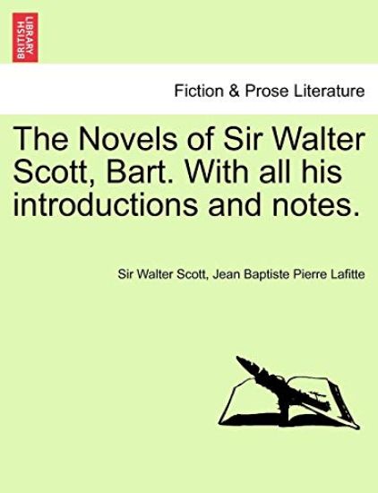 The Novels of Sir Walter Scott, Bart. with All His Introductions and Notes. Vol. VI.