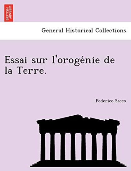 Essai Sur L'Oroge Nie de La Terre.