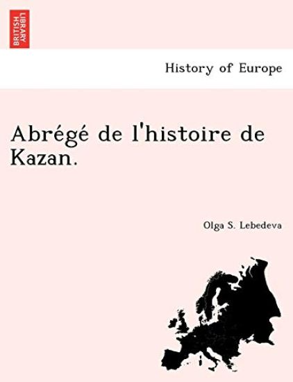 Abre GE de L'Histoire de Kazan.