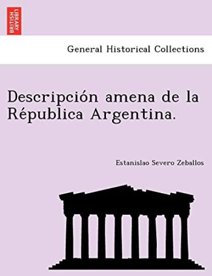 Descripcio´n amena de la Re´publica Argentina.