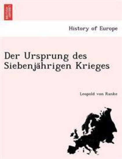 Der Ursprung Des Siebenja Hrigen Krieges