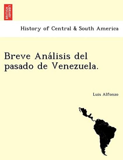 Breve Ana Lisis del Pasado de Venezuela.